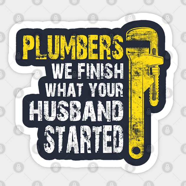 Funny Plumber Plumbing Pipefitter Drain Surgeon Distressed Sticker by missalona